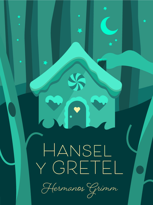 Title details for Hansel y Gretel by Hermanos Grimm - Available